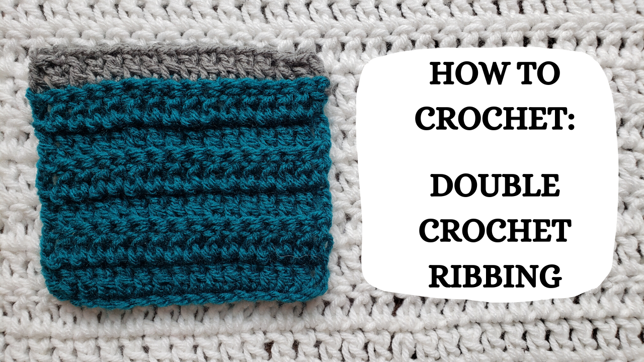 Photo Tutorial - How To Crochet: Double Crochet Ribbing