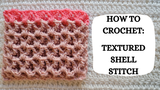 Crochet Video Tutorial - How To Crochet: Textured Shell Stitch!