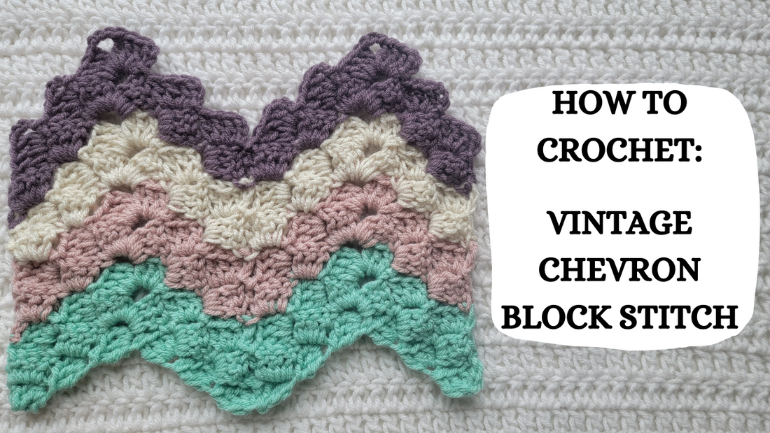 Photo Tutorial – How To Crochet: Vintage Chevron Block Stitch!