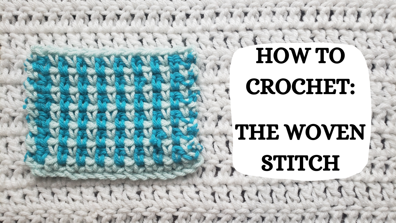 Woven Crochet - A new technique tutorial and introduction.