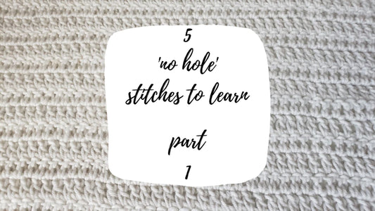 5 'No Hole' Stitches to Learn! – Part 1