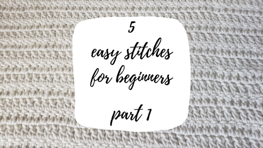 5 Easy Stitches for Beginners - Part 1