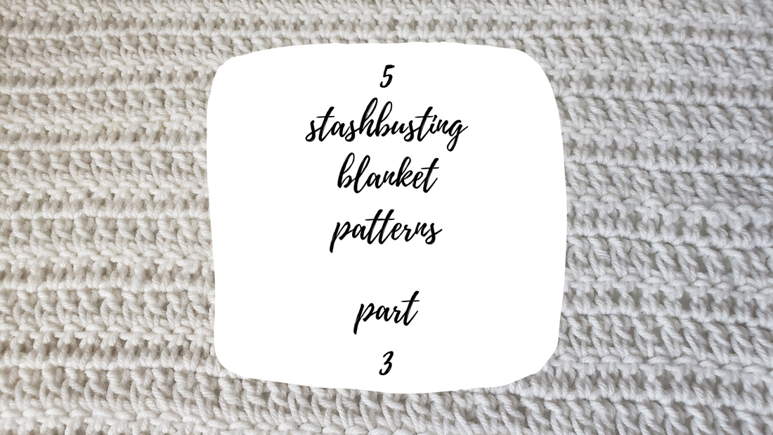 5 Stashbusting Patterns! - Part 3