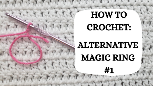 Crochet Video Tutorial - How To Crochet: Alternative Magic Ring #1!