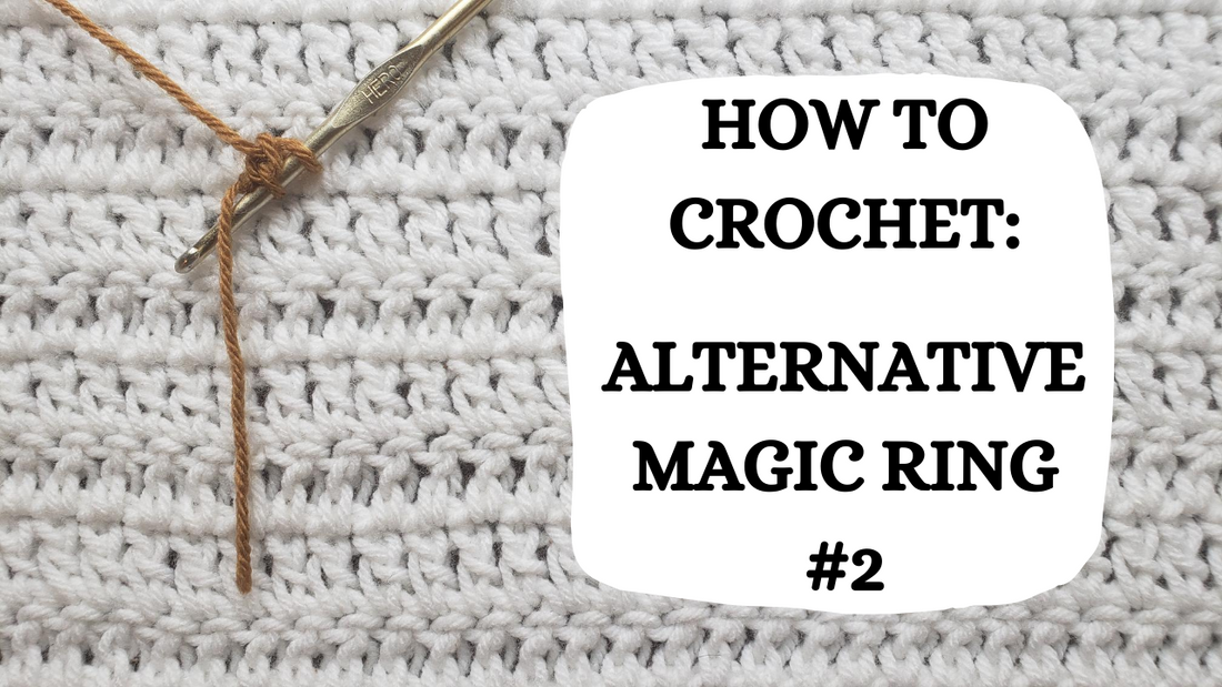 Crochet Video Tutorial - How To Crochet: Alternative Magic Ring #2!