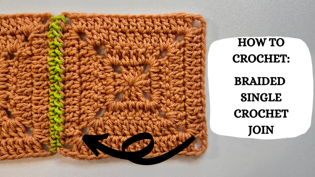 Photo Tutorial - How To Crochet: Braided Single Crochet Join!