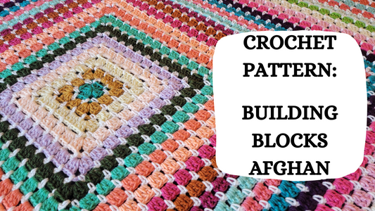 Photo Tutorial - Crochet Pattern: Building Blocks Afghan!