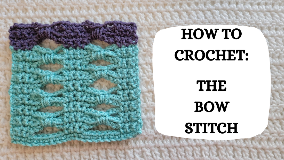 Crochet Video Tutorial - How To Crochet: The Bow Stitch!