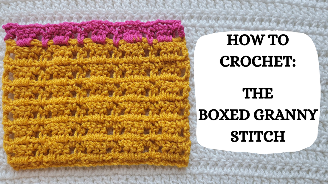 Photo Tutorial – How To Crochet: The Boxed Granny Stitch!