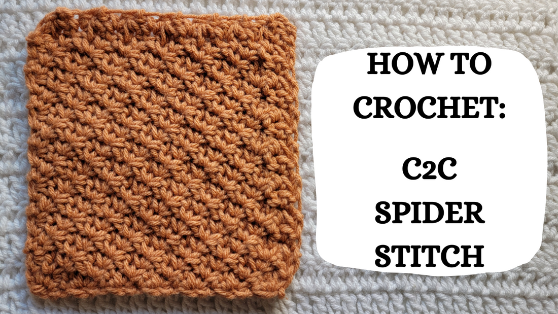 Crochet Video Tutorial - How To Crochet: C2C Spider Stitch!