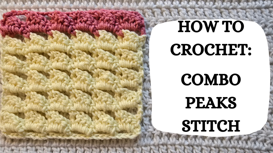 Photo Tutorial – How To Crochet: Combo Peaks Stitch!