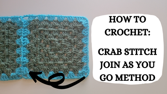 Crochet Video Tutorial - How To Crochet: Crab Stitch Join As You Go Method!