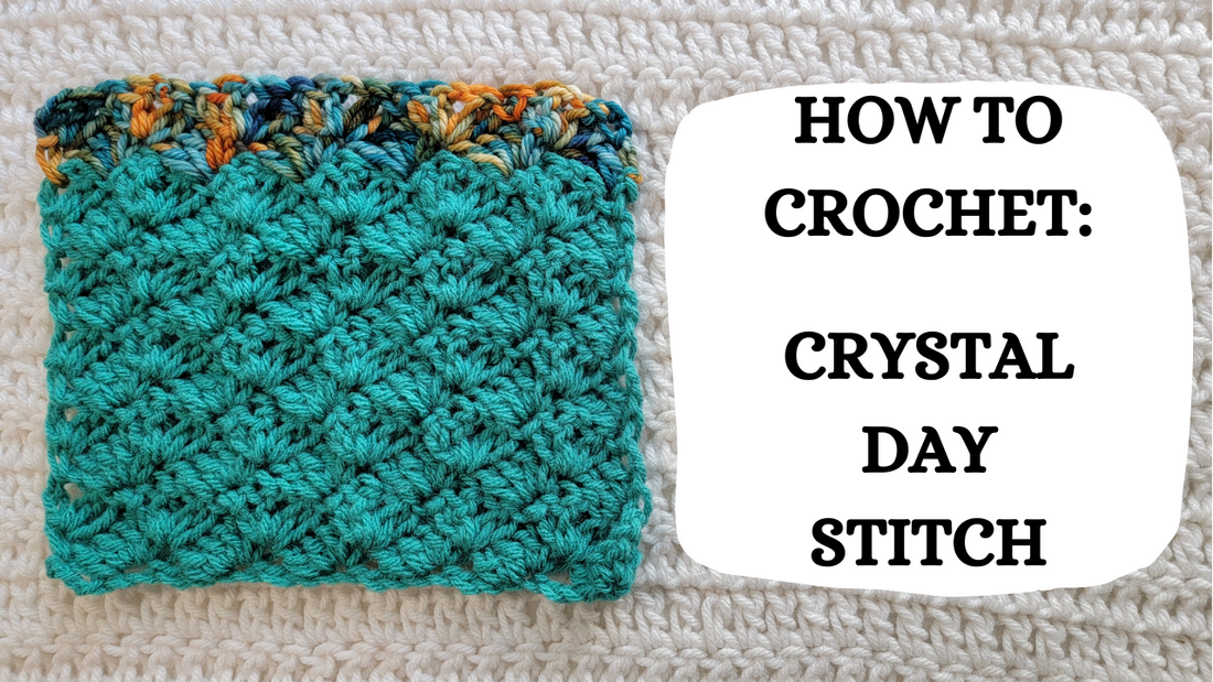 Crochet Video Tutorial - How To Crochet: Crystal Day Stitch!