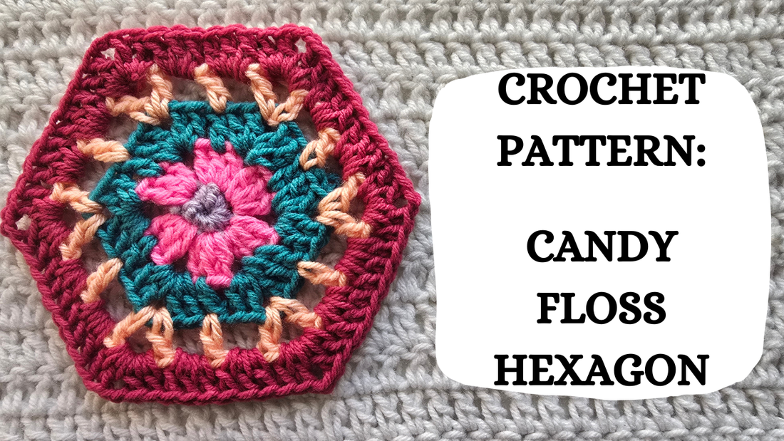 Crochet Video Tutorial - Crochet Pattern: Candy Floss Hexagon!