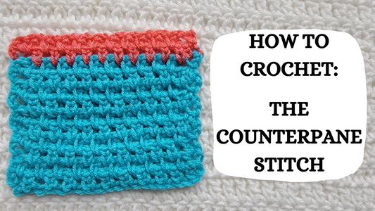 Crochet Video Tutorial - How To Crochet: The Counterpane Stitch!