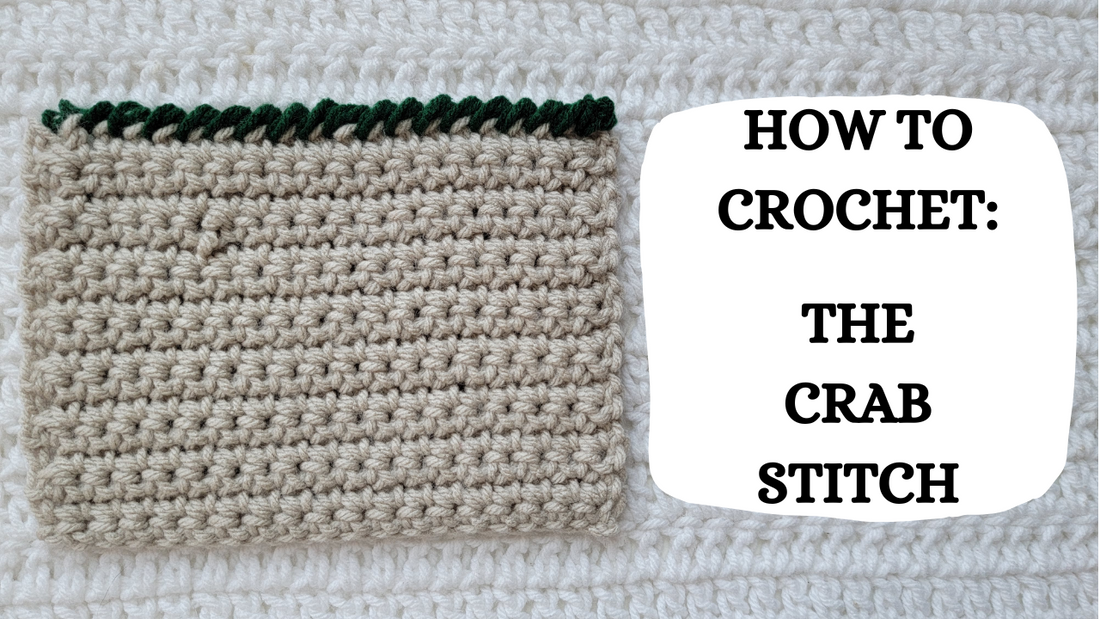 Crochet Video Tutorial - How To Crochet: The Crab Stitch!