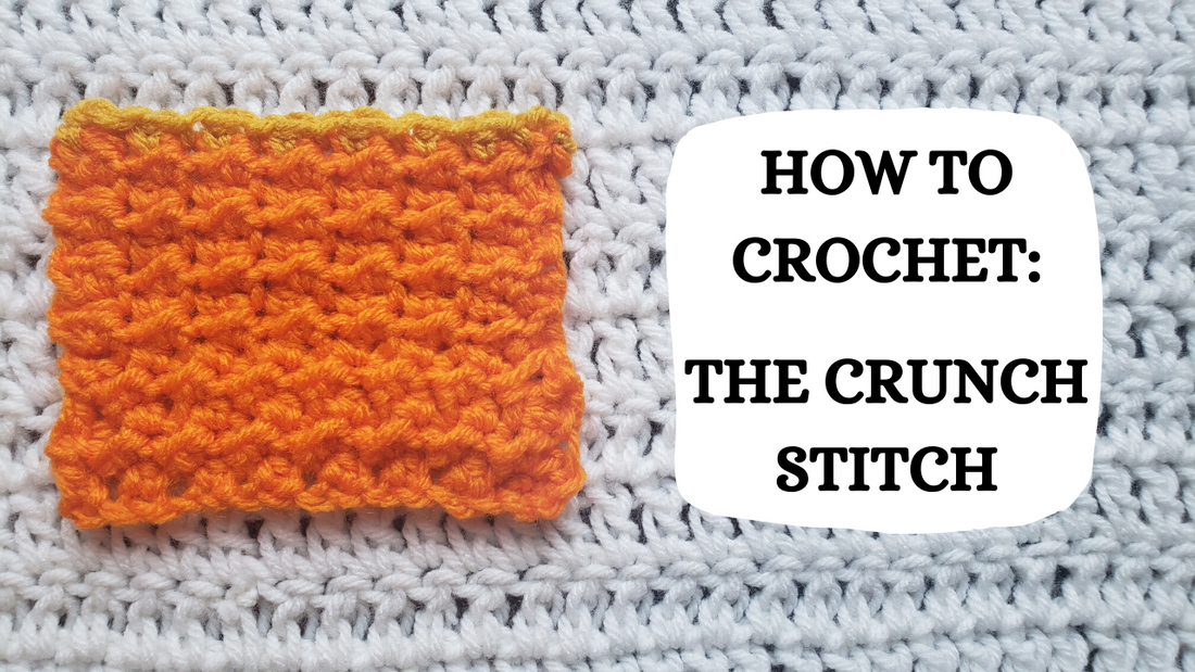 Photo Tutorial - How To Crochet: The Crunch Stitch!