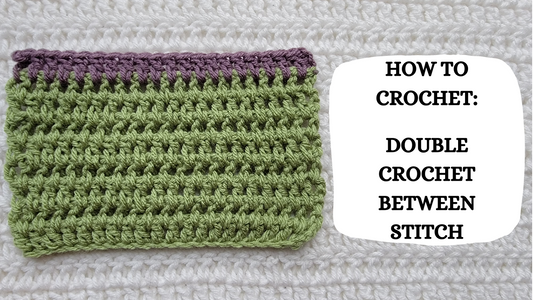 Crochet Video Tutorial - How To Crochet: Double Crochet Between Stitch!