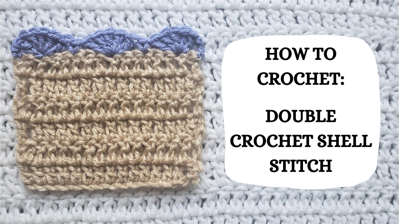 Crochet Video Tutorial - How To Crochet: Double Crochet Shell Stitch ...