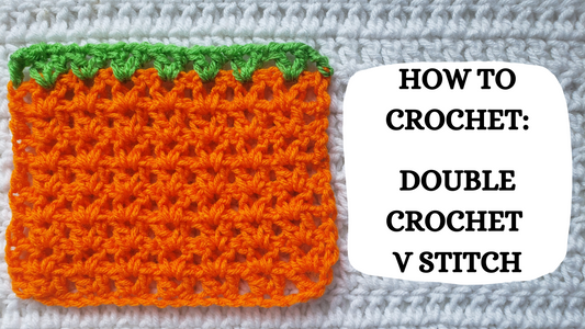 Photo Tutorial – How To Crochet: The Double Crochet V Stitch!