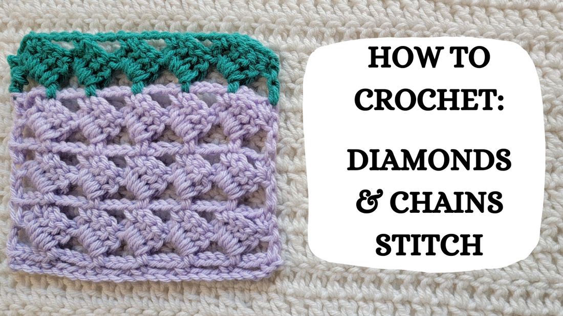 Crochet Video Tutorial - How To Crochet: Diamonds & Chains Stitch!