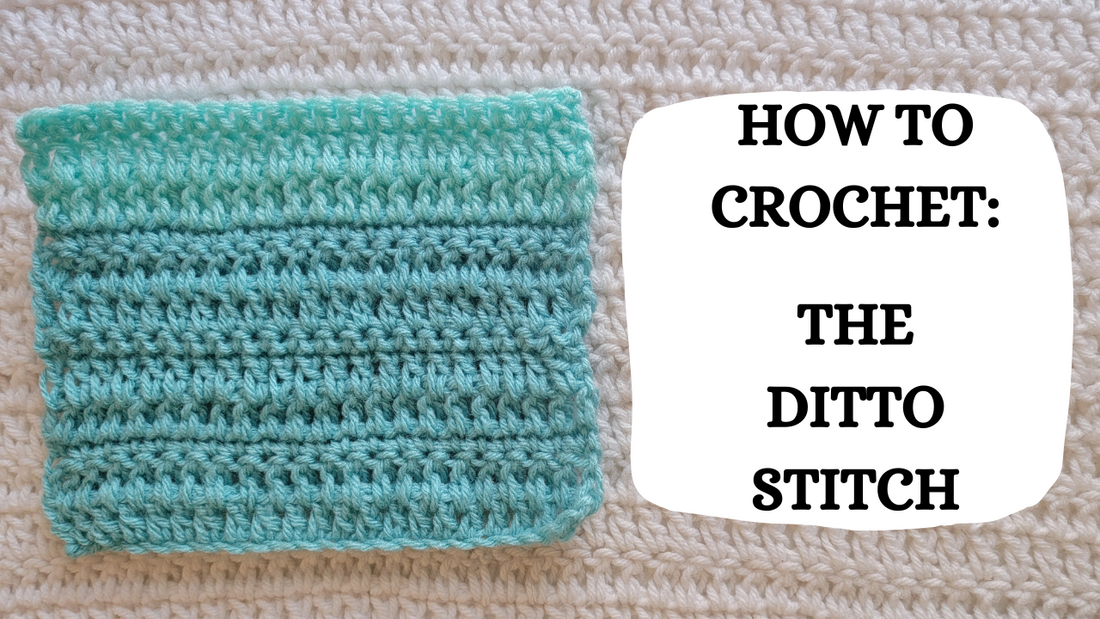 Crochet Video Tutorial - How To Crochet: Ditto Stitch!