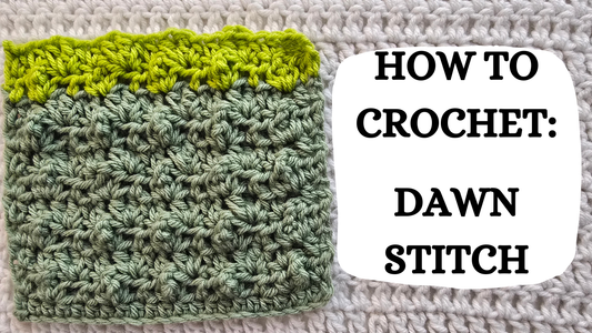 Crochet Video Tutorial - How To Crochet: Dawn Stitch!