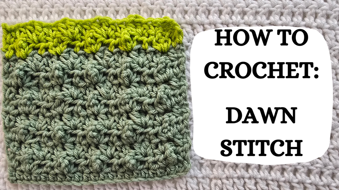Crochet Video Tutorial - How To Crochet: Dawn Stitch!
