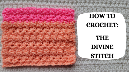 Photo Tutorial - How To Crochet: The Divine Stitch!