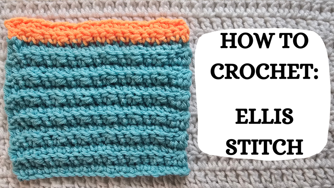 Crochet Video Tutorial - How To Crochet: Ellis Stitch!