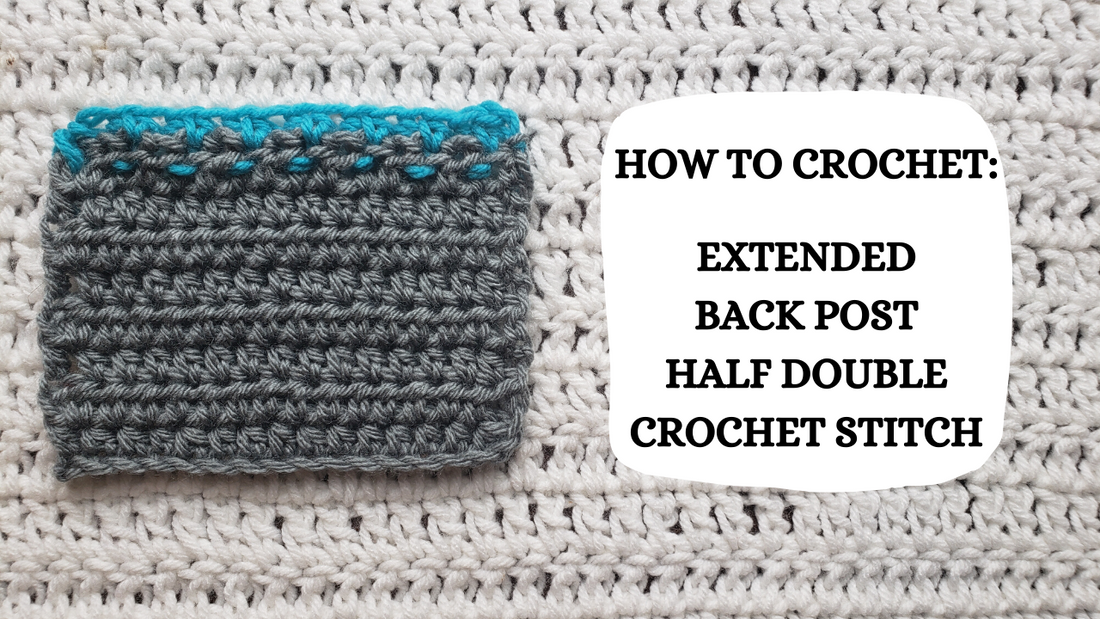 Crochet Video Tutorial - How To Crochet: Extended Back Post Half Double Crochet Stitch!