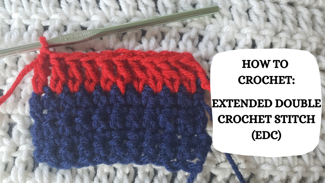 Crochet Video Tutorial - How To Crochet: Extended Double Crochet Stitch (EDC)!