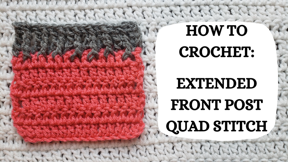 Crochet Video Tutorial - How To Crochet: Extended Front Post Quad Stitch!