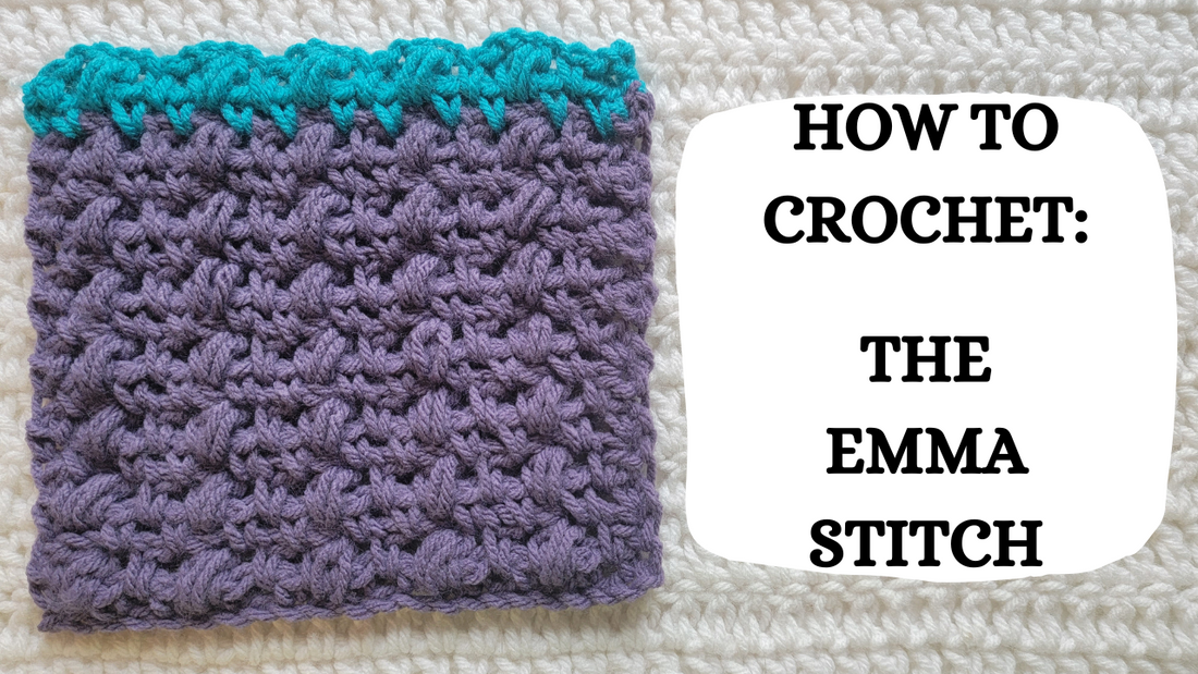 Photo Tutorial – How To Crochet: The Emma Stitch!