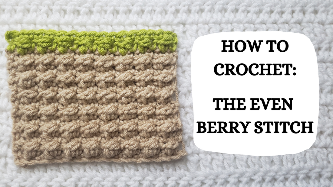 Photo Tutorial - How To Crochet: The Even Berry Stitch!