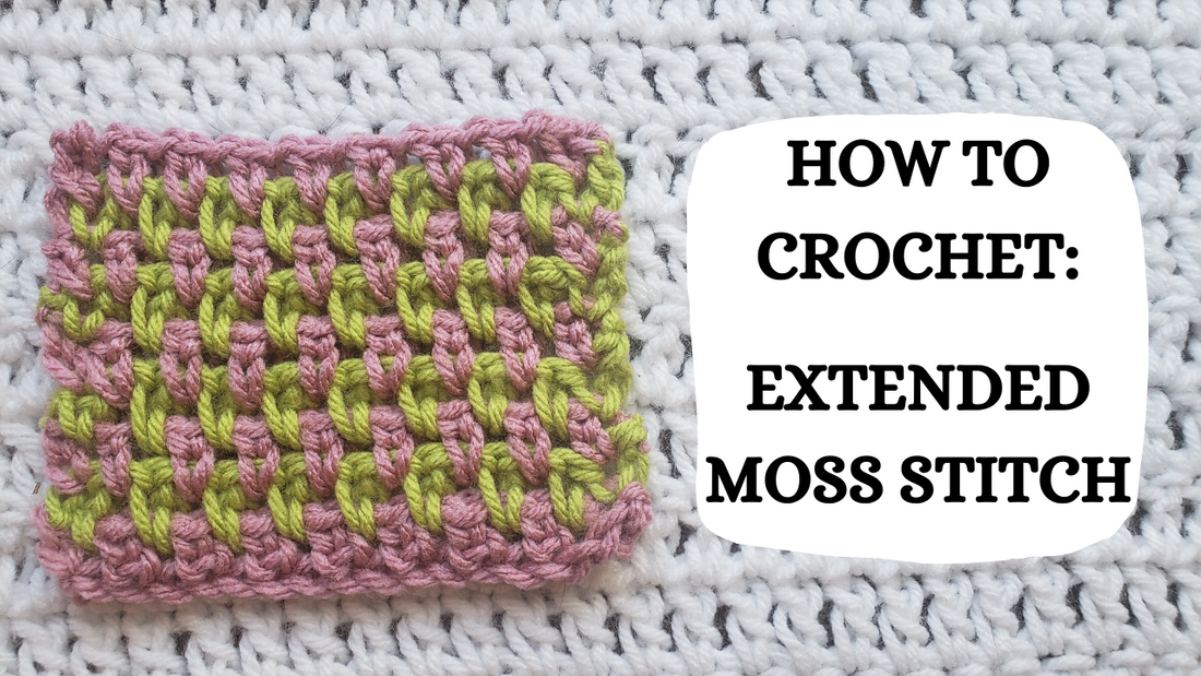 Crochet Video Tutorial - How To Crochet: Extended Moss Stitch!