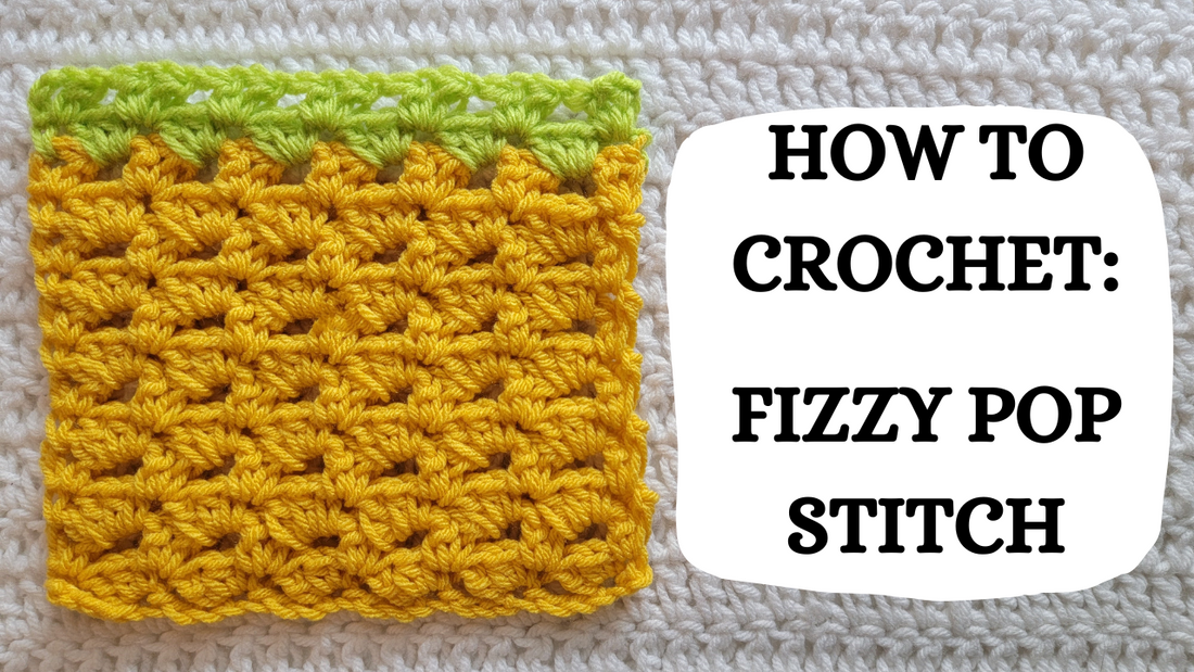 Photo Tutorial – How To Crochet: Fizzy Pop Stitch!