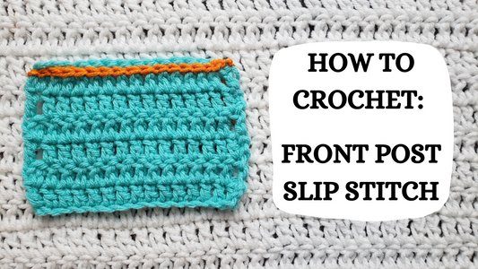 Photo Tutorial - How To Crochet: Front Post Slip Stitch!