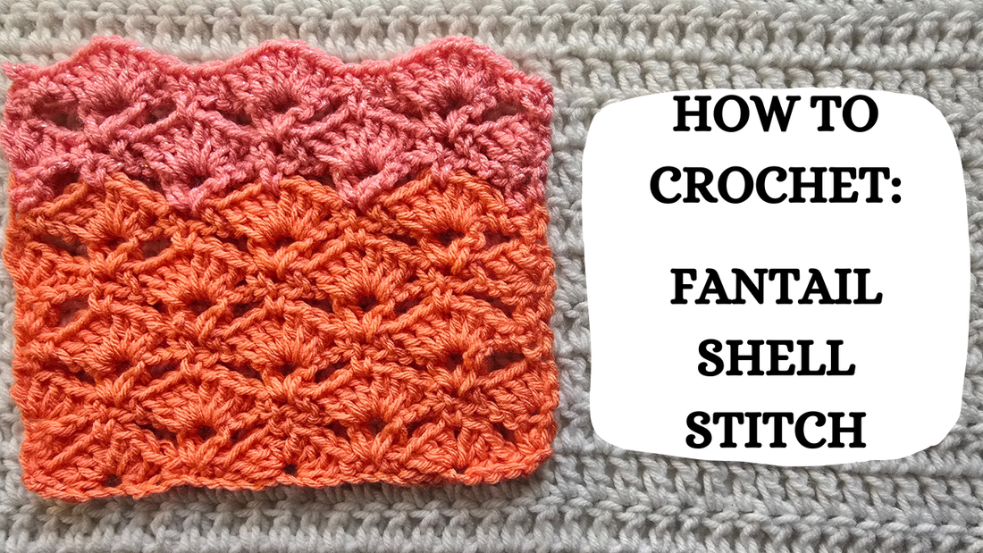 Photo Tutorial – How To Crochet: Fantail Shell Stitch!