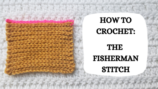 Crochet Video Tutorial - How To Crochet: The Fisherman Stitch!