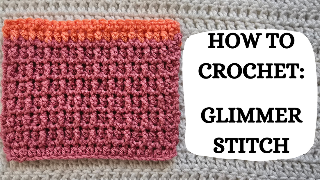 Photo Tutorial – How To Crochet: Glimmer Stitch!