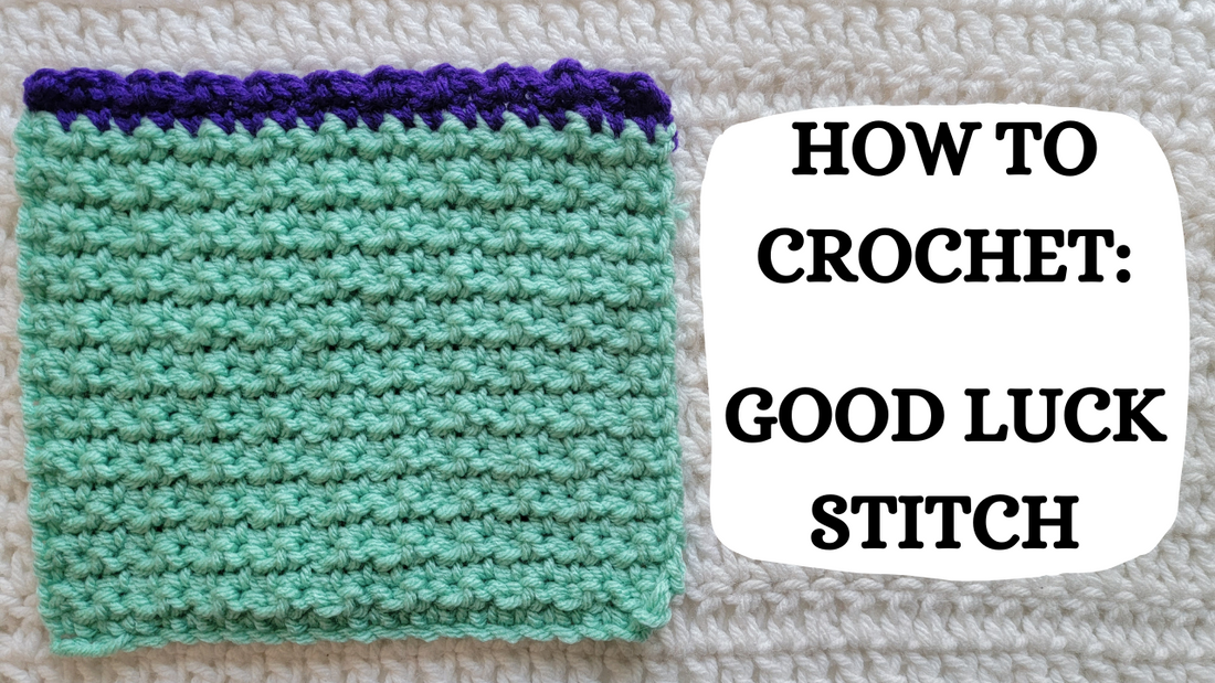 Photo Tutorial – How To Crochet: Good Luck Stitch!