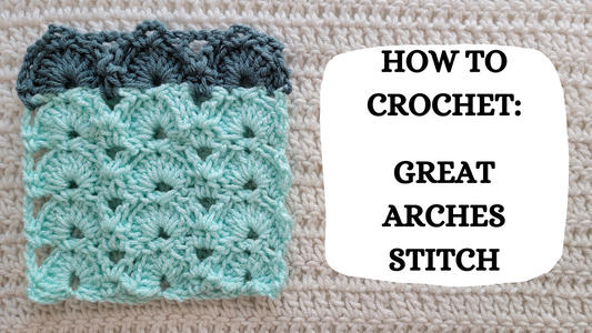 Crochet Video Tutorial - How To Crochet: Great Arches Stitch!