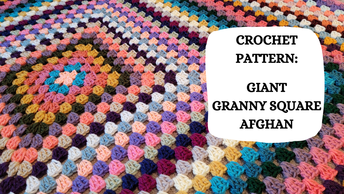 Crochet Video Tutorial - Crochet Pattern: Giant Granny Square Afghan!