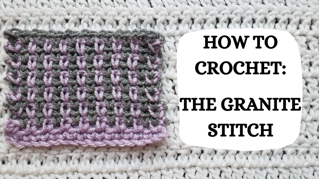 Photo Tutorial – How To Crochet: The Granite Stitch!