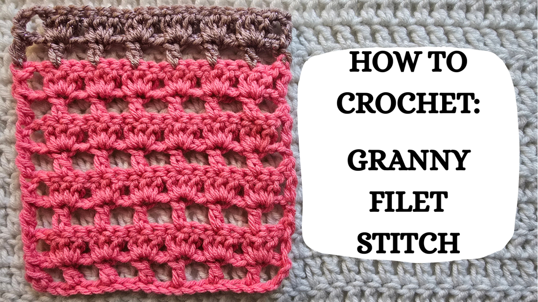 Crochet Video Tutorial - How To Crochet: Granny Filet Stitch!