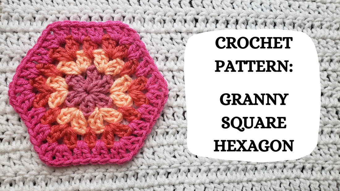Crochet Video Tutorial - Crochet Pattern: Granny Square Hexagon!