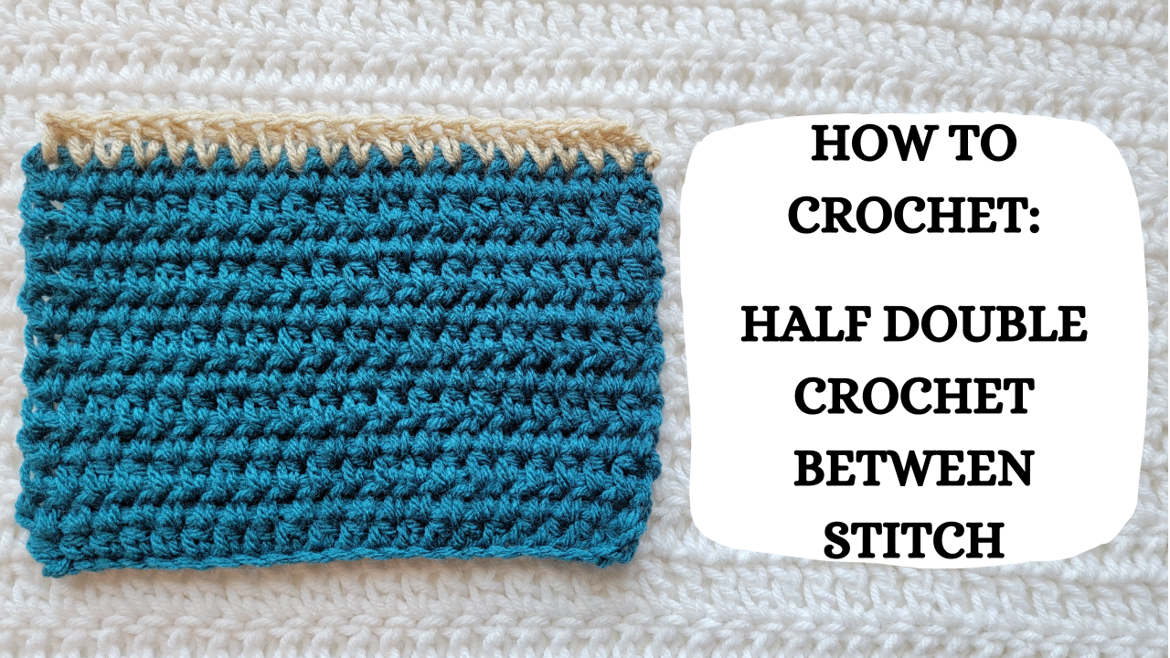 Photo Tutorial - How To Crochet: Half Double Crochet Between Stitch ...