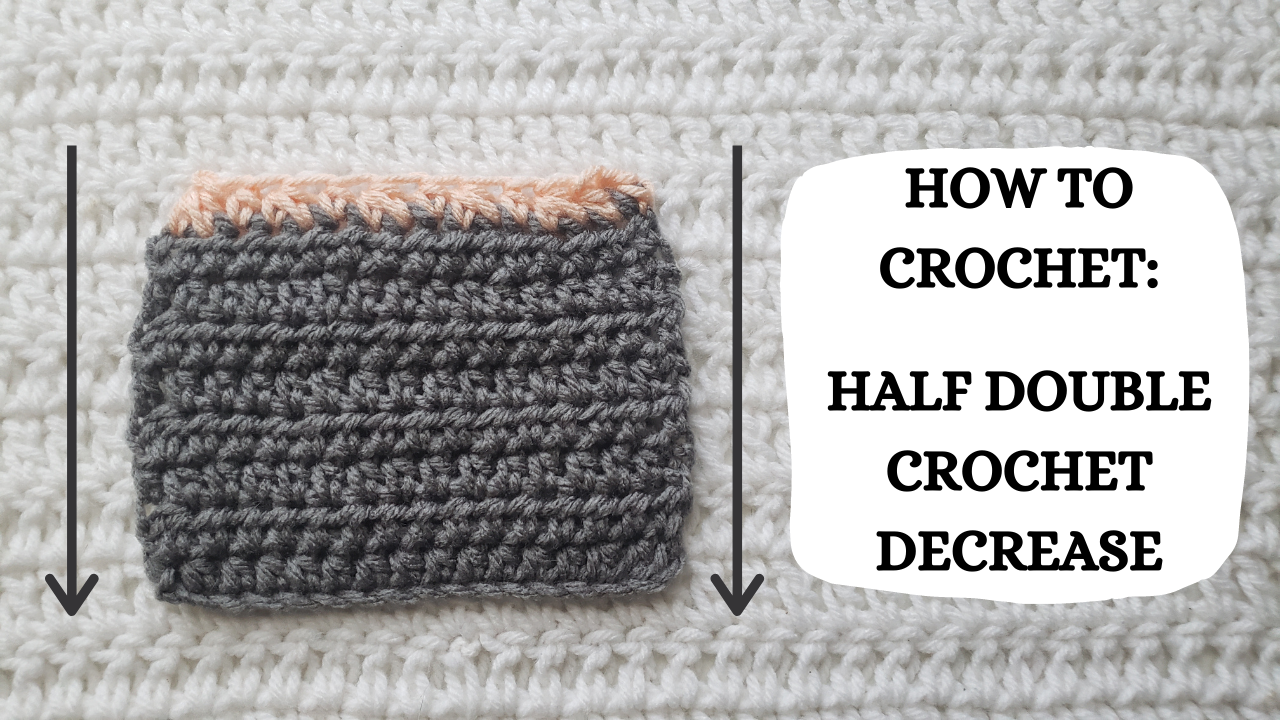 Crochet Video Tutorial - How To Crochet: Half Double Crochet Decrease ...