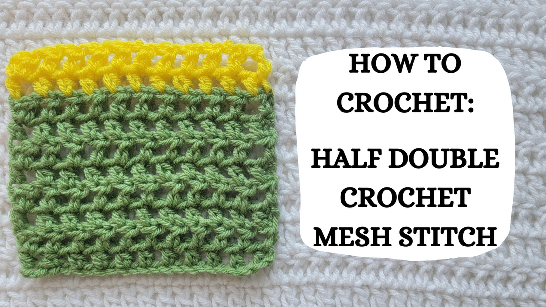 Crochet Video Tutorial - How To Crochet: Half Double Crochet Mesh Stitch!